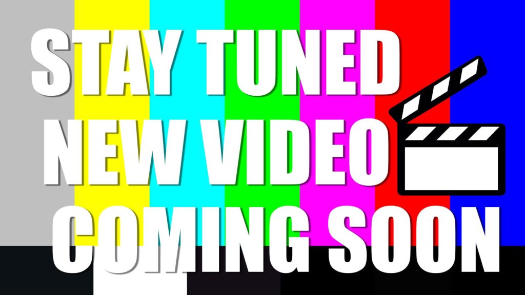 New_video_coming_soon